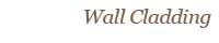 wall cladding